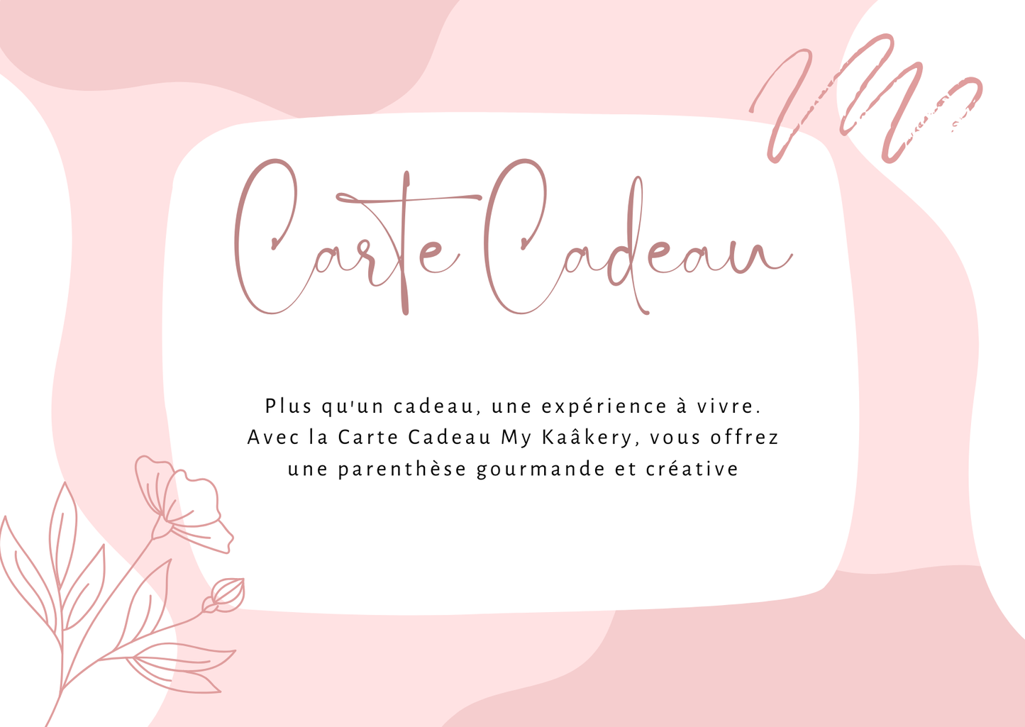 Carte Cadeau Atelier Pâtisserie My Kaâkery